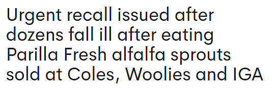 注意!多款豆芽在澳紧急召回,已致44人染病,Coles、Woolies及IGA有售(组图) - 1