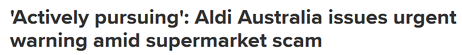 每周立省$750?真相曝光!Aldi、Coles和Woolies齐发警告:这种视频千万别信(组图) - 1