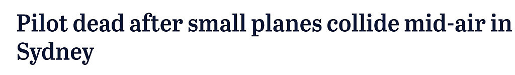 悉尼发生致命空难！两架飞机空中相撞，一机坠毁致飞行员死亡（组图） - 1