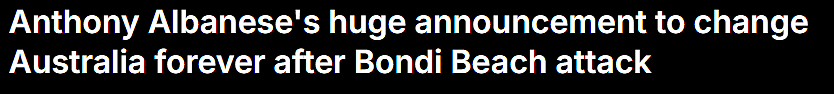 Bondi血案震惊全澳！澳总理官宣：将推出重大改革，打击这类行为（组图） - 1