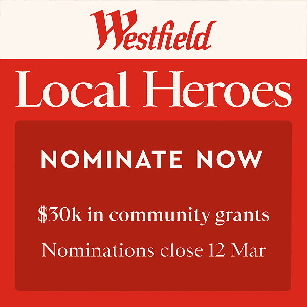仅剩7天：提名2026年度WESTFIELD LOCAL HEROES本地英雄的最后机会 - 2