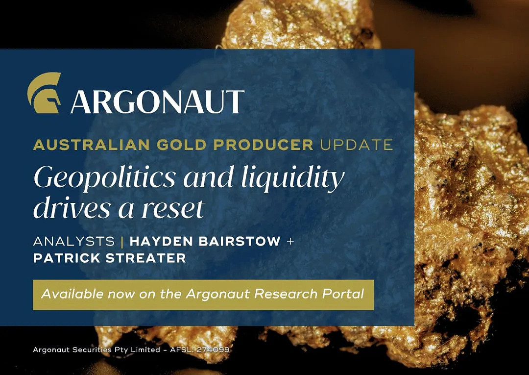Argonaut 发布金矿板块研究报告更新：市场短期承压，长期逻辑依然稳固（组图） - 1