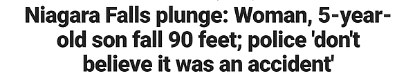 恐怖！妈妈和5岁儿子一同坠入尼亚加拉大瀑布28米深峡谷，警方：不是意外（组图） - 3