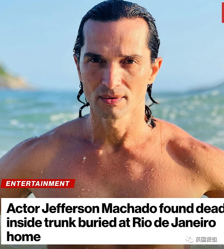 巴西男演员神秘惨死！遭潜规则后被下药勒毙，尸体塞箱中埋地底下2米，水泥封顶（组图） - 1
