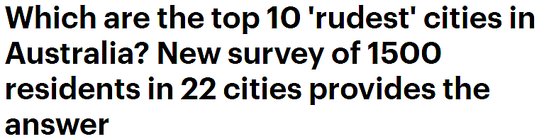 澳洲10大“最粗鲁城市”公布！昆州5地上榜，这一行为最讨人嫌（组图） - 1