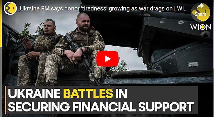 乌克兰缺430亿美元！捐赠国疲了，抗俄战怎么打下去（视频/图） - 1