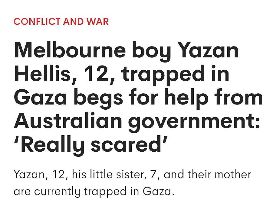 紧急救命！澳洲12岁男孩被困加沙，到处都是残肢断臂，呼吁澳洲政府尽快营救...（组图） - 1