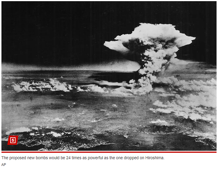 以核弹止核战！美国军方宣布研发新核弹，威力超过投下日本广岛的“小男孩”20倍（组图） - 6