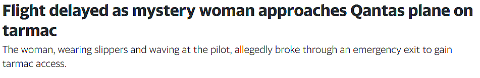 疑似为了“赶飞机”，女子“勇闯”停机坪！澳航机师被惊呆，视频曝光让人捏一把冷汗（组图） - 1