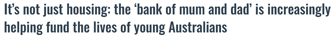 调查 | 不仅仅局限于买房：年轻澳人在生活上越来越依赖“父母银行”（组图） - 2