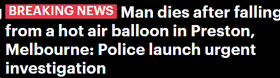 澳洲热气球出事！男子高空跌落当场死亡，一夜之间7名堪培拉人被控，全犯下这不可饶恕罪（组图） - 1