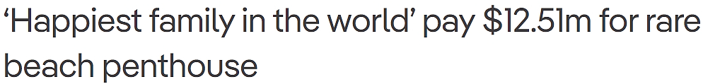 “世界上最幸福的家庭“！维州买家$1251万拍得Noosa34年首现市场稀有三层海景顶层公寓（组图） - 2