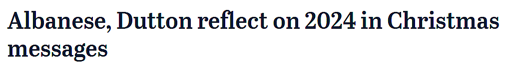 艾博年、达顿向澳洲民众送上圣诞祝福！承认2024年很艰难（组图） - 1