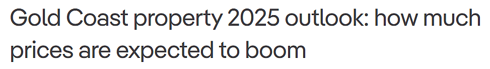 Gold Coast房产市场2025年展望：价格有望大幅上涨（组图） - 1