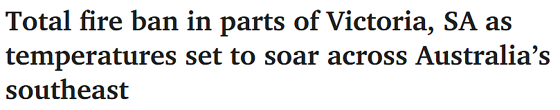 最高40°C！澳洲变态高温又来了，极端火灾警告拉响了...（组图） - 1