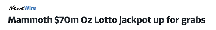 一夜暴富的机会来了!本周无人中奖,Oz Lotto下周奖池涨到$7000万(组图) - 1