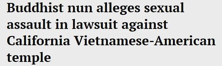 南加州震惊丑闻！亚裔尼姑控方丈性侵、人口贩运，涉案超百人（组图） - 1