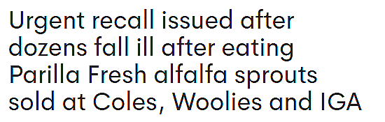 紧急!澳洲多款豆芽被召回!已有 44 人感病菌,Coles、Woolies、IGA 都有售...(组图) - 1