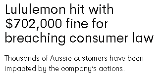 重罚70万澳元!Lululemon违反澳洲消费者权益法,数千名消费者受影响(组图) - 2