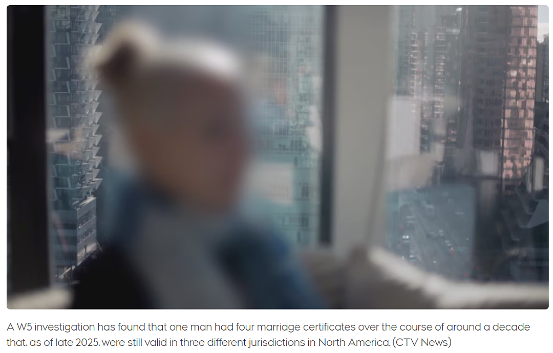 老公竟同时有4个老婆，加拿大多名女子崩溃！结婚证全部有效，完全没人在查! - 2