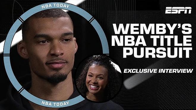 ESPN专访文班：少林特训有点被夸大 波波维奇始终是我们的掌舵人 - 2