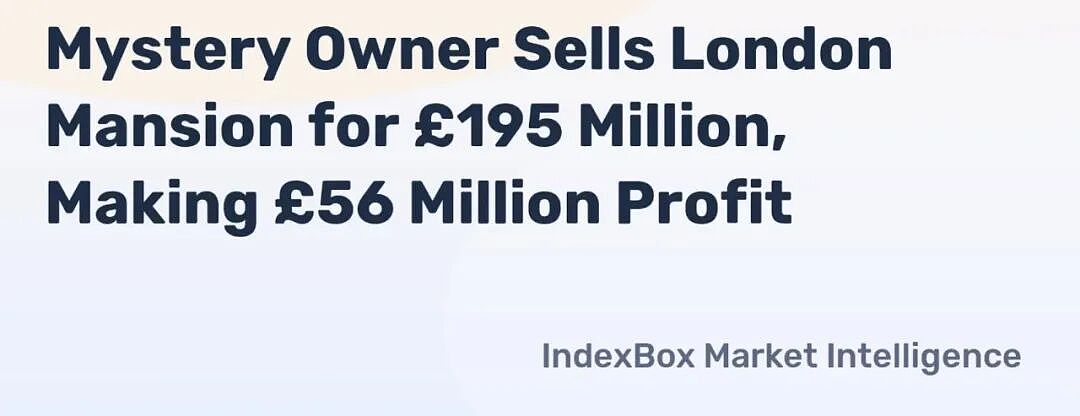 2年净赚5,600万英镑!美国华裔亿万富翁在伦敦的老庄园赢麻了(组图) - 2